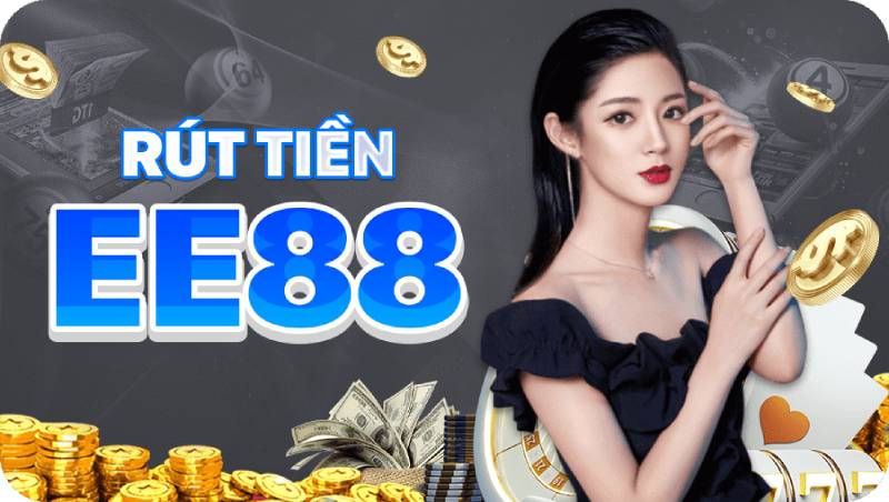 Hướng Dẫn Rút Tiền EE88 Về Ngay Tài Khoản Chỉ 5 Phút 1 Hướng Dẫn Rút Tiền EE88 Về Ngay Tài Khoản Chỉ 5 Phút