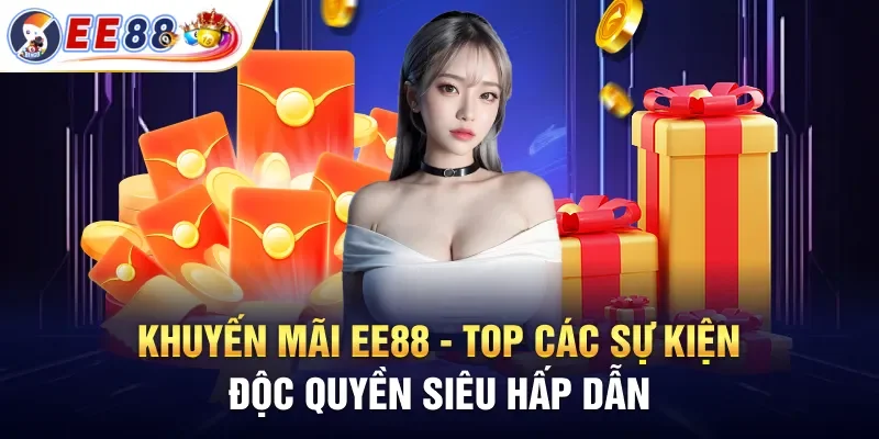 Khuyến Mãi Ee88 Mới Nhất 2025 – Nổ Quà Không Giới Hạn Mỗi Ngày 1 Khuyến Mãi Ee88 Mới Nhất 2025 – Nổ Quà Không Giới Hạn Mỗi Ngày